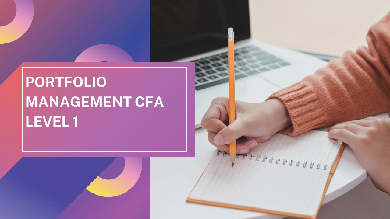 Portfolio Management CFA Level 1: 2026 Weightage & Key Concepts